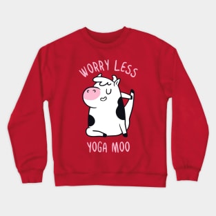 Worry Less Yoga Moo Crewneck Sweatshirt